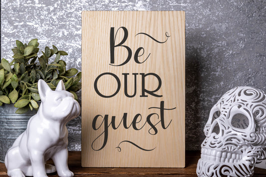 Be Our Guest Laser Engraved Wood Board