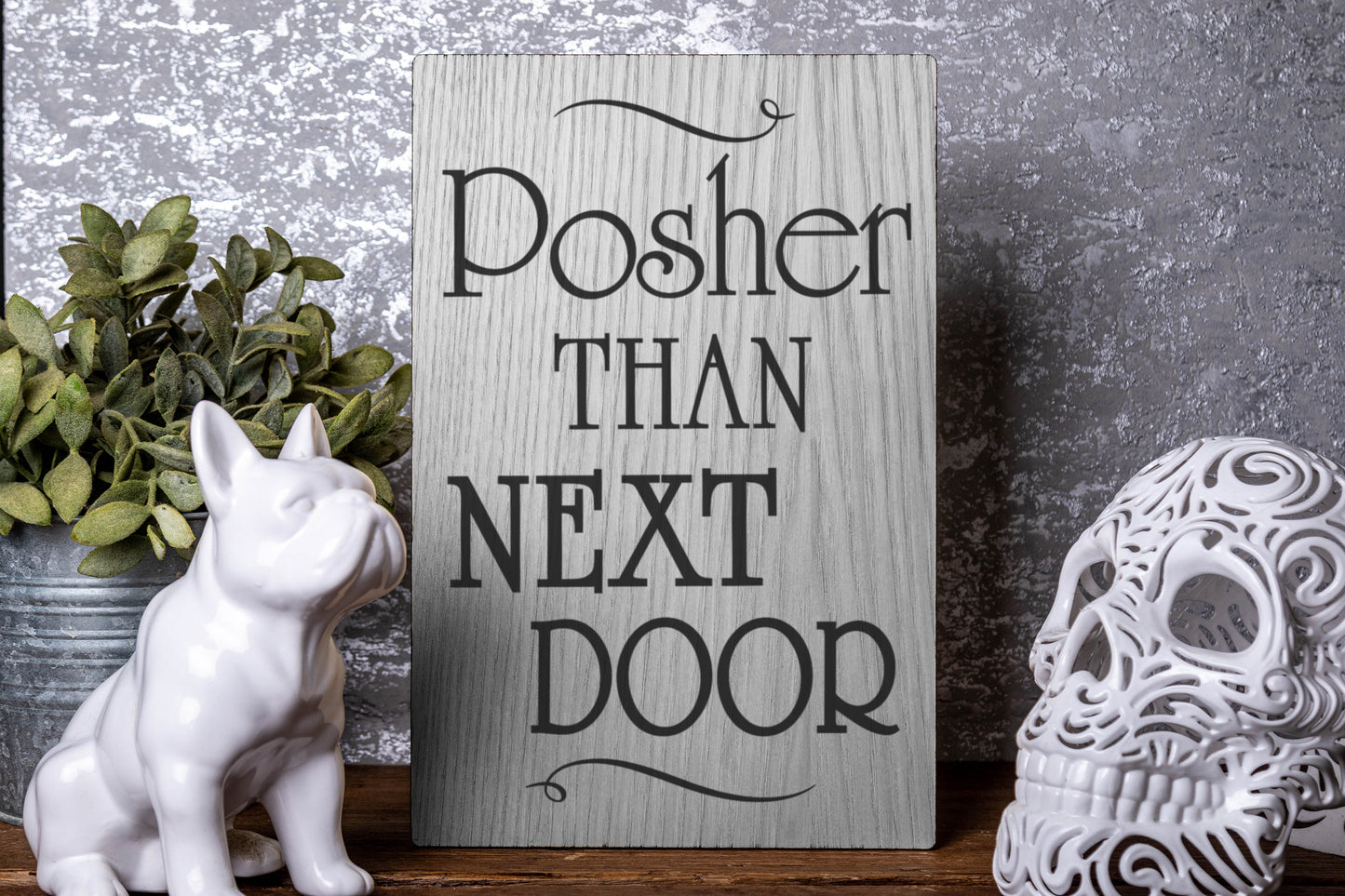 Posher Than Next Door Laser Engraved Wood Board